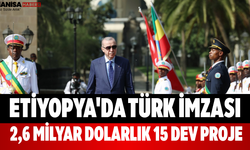 Etiyopya'da Türk İmzası 2,6 Milyar Dolarlık 15 Dev Proje