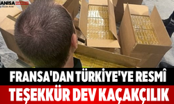 Fransa'dan Türkiye'ye Resmî Teşekkür Dev Kaçakçılık