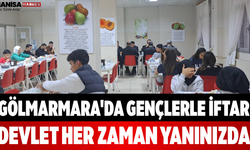 Gölmarmara'da Gençlerle İftar Devlet Her Zaman Yanınızda