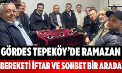 Gördes Tepeköy’de Ramazan Bereketi İftar ve Sohbet Bir Arada