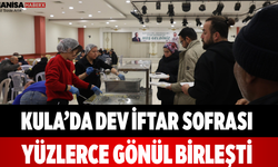 Kula’da Dev İftar Sofrası Yüzlerce Gönül Birleşti