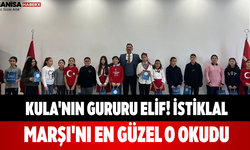 Kula'nın Gururu Elif! İstiklal Marşı'nı En Güzel O Okudu