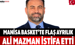 Manisa Basket'te Flaş Ayrılık Ali Mazman İstifa Etti