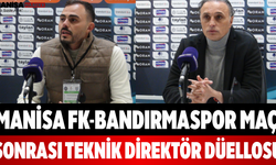 Manisa FK-Bandırmaspor Maçı Sonrası Teknik Direktör Düellosu