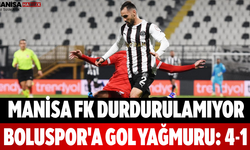 Manisa FK Durdurulamıyor! Boluspor'a Gol Yağmuru: 4-1