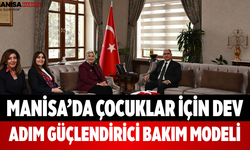 Manisa’da Çocuklar İçin Dev Adım Güçlendirici Bakım Modeli