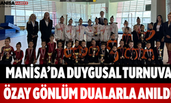 Manisa’da Duygusal Turnuva Özay Gönlüm Dualarla Anıldı