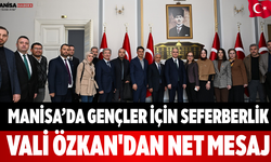 Manisa’da Gençler İçin Seferberlik Vali Özkan'dan Net Mesaj