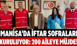Manisa'da İftar Sofraları Kuruluyor: 200 Aileye Müjde!