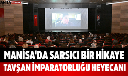 Manisa'da Sarsıcı Bir Hikaye Tavşan İmparatorluğu Heyecanı