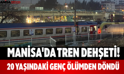 Manisa'da Tren Dehşeti! 20 Yaşındaki Genç Ölümden Döndü