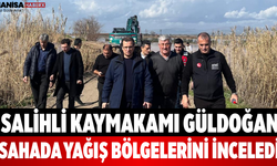 Salihli Kaymakamı Güldoğan Sahada Yağış Bölgelerini İnceledi