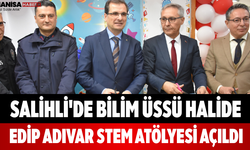 Salihli'de Bilim Üssü Halide Edip Adıvar STEM Atölyesi