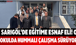 Sarıgöl'de Eğitime Esnaf Eli! O Okulda Hummalı Çalışma Sürüyor