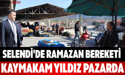 Selendi'de Ramazan Bereketi Kaymakam Yıldız Pazarda