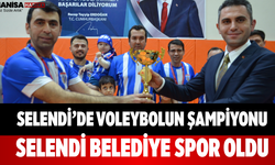 Selendi’de Voleybolun Şampiyonu Selendi Belediye Spor Oldu