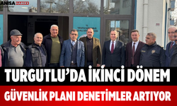 Turgutlu’da İkinci Dönem Güvenlik Planı Denetimler Artıyor