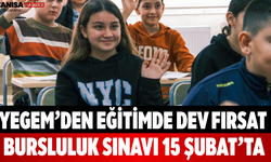 YEGEM’den Eğitimde Dev Fırsat Bursluluk Sınavı 15 Şubat’ta