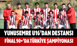 Yunusemre U16’dan Destansı Final 90+’da Türkiye Şampiyonası