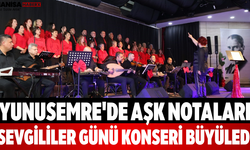 Yunusemre'de Aşk Notaları Sevgililer Günü Konseri Büyüledi!