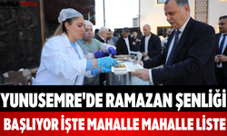 Yunusemre'de Ramazan Şenliği Başlıyor İşte Mahalle Mahalle Liste