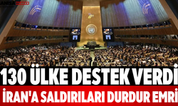 130 Ülke Destek Verdi İran'a Saldırıları Durdur Emri