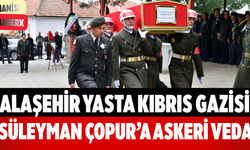 Alaşehir Yasta Kıbrıs Gazisi Süleyman Çopur’a Askeri Veda