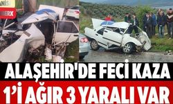 Alaşehir'de Feci Kaza 1’i Ağır 3 Yaralı Var