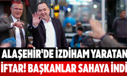 Alaşehir'de İzdiham Yaratan İftar! Başkanlar Sahaya İndi