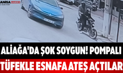 Aliağa'da Şok Soygun! Pompalı Tüfekle Esnafa Ateş Açtılar