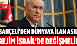 Bahçeli'den Dünyaya İlan Asıl Rejim İsrail'de Değişmeli!