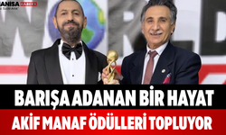 Barışa Adanan Bir Hayat Akif Manaf Ödülleri Topluyor