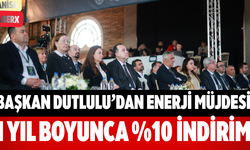 Başkan Dutlulu’dan Enerji Müjdesi 1 Yıl Boyunca %10 İndirim