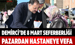 Demirci’de 8 Mart Seferberliği Pazardan Hastaneye Vefa