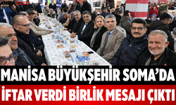 Manisa Büyükşehir Soma’da İftar Verdi Birlik Mesajı Çıktı