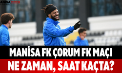Manisa FK Çorum FK Maçı Ne Zaman, Saat Kaçta?