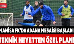 Manisa FK’da Adana Mesaisi Başladı Teknik Heyetten Özel Plan!