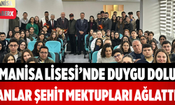 Manisa Lisesi’nde Duygu Dolu Anlar Şehit Mektupları Ağlattı