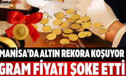 Manisa'da Altın Rekora Koşuyor! Gram Fiyatı Şoke Etti