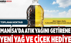 Manisa'da Atık Yağını Getirene Yeni Yağ ve Çiçek Hediye