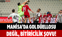 Manisa’da Gol Düellosu Değil, Bitiricilik Şovu!