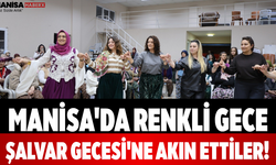 Manisa'da Renkli Gece Şalvar Gecesi'ne Akın Ettiler!