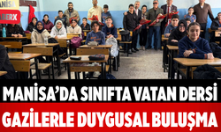 Manisa’da Sınıfta Vatan Dersi Gazilerle Duygusal Buluşma
