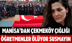 Manisa’dan Çekmeköy Çığlığı Öğretmenler Ölüyor Susmayın