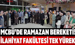 MCBÜ'de Ramazan Bereketi! İlahiyat Fakültesi Tek Yürek