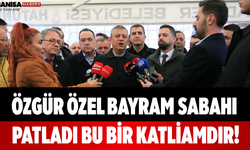 Özgür Özel Bayram Sabahı Patladı Bu Bir Katliamdır!