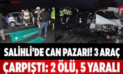 Salihli'de Can Pazarı! 3 Araç Çarpıştı: 2 Ölü, 5 Yaralı