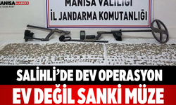 Salihli’de Dev Operasyon Ev Değil Sanki Müze