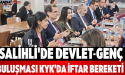 Salihli'de Devlet-Genç Buluşması KYK'da İftar Bereketi