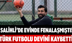 Salihli’de Evinde Fenalaşmıştı! Türk Futbolu Devini Kaybetti